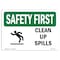 Signmission OSHA SAFETY FIRST Sign, Clean Up Spills, 10in X 7in Decal, 7" W, 10" L, Landscape OS-SF-D-710-L-10754 - alternate 1